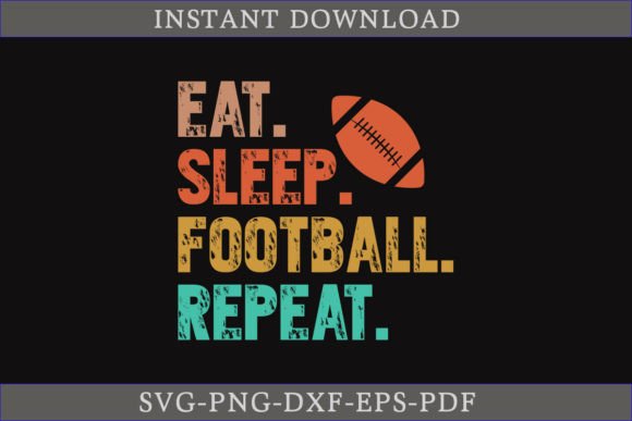 Eat Sleep Football Repeat SVG: A Designer’s Review
