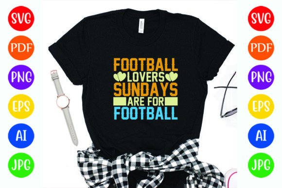 Football Lovers Sundays Are for Football Graphics & T-Shirt Designs