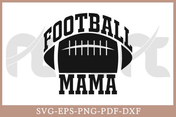 Football Mama SVG: Graphics for Crafts