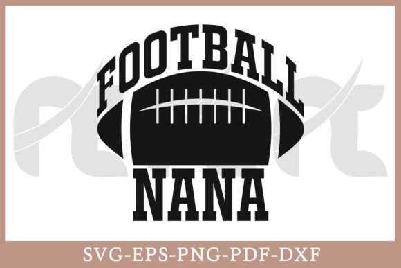 Football Nana SVG: Crafts & Graphics