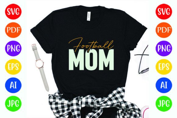 Funny Football MOM T-Shirt Graphics & Designs
