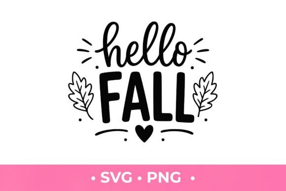 Hello Fall SVG: Graphics for T-Shirt Designs