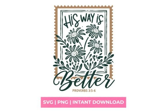 His Way is Better: SVG Graphics for T-Shirt Designs
