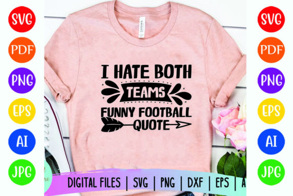 I Hate Both Teams: Bold Graphics for T-Shirt Designs